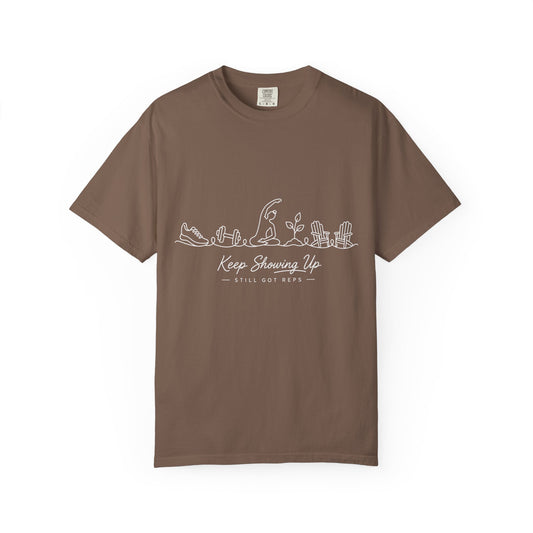 Keep Showing Up T-Shirt