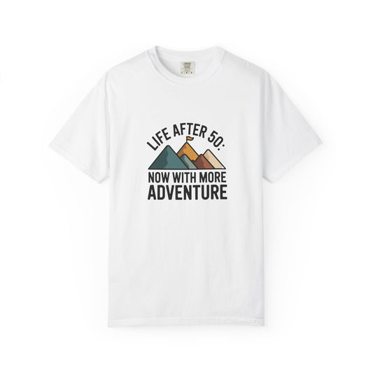 T-Shirt — "Life After 50: Now With More Adventure" Mountain Graphic