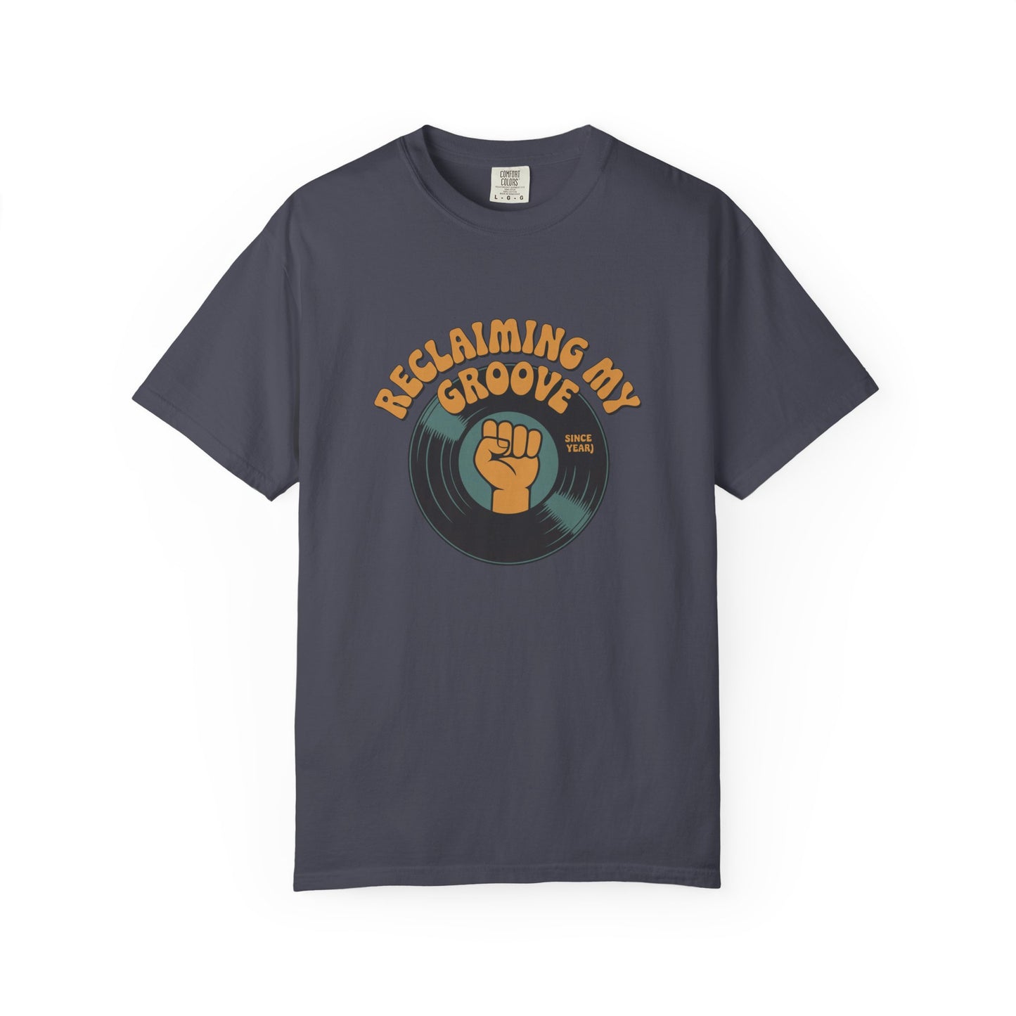 Reclaiming My Groove T-Shirt — Retro Vinyl Fist Graphic Tee