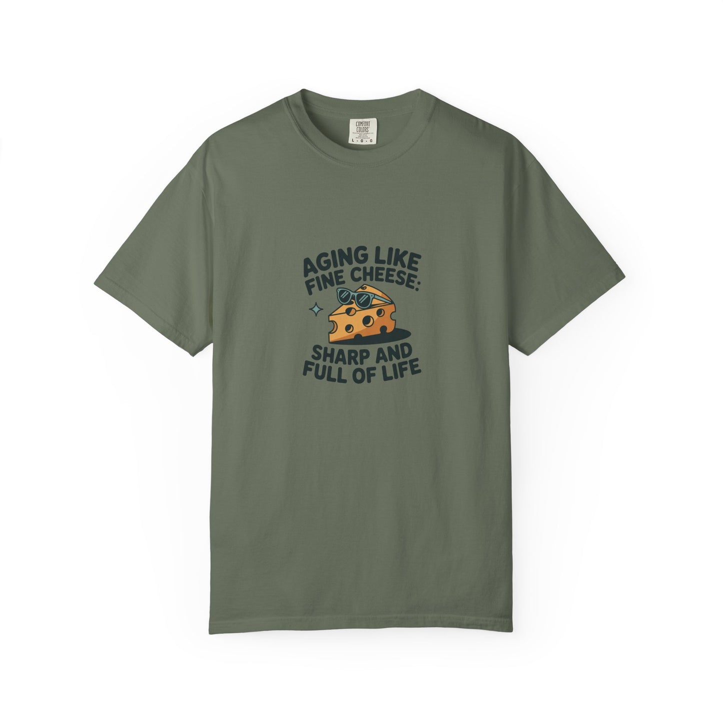 Aging Like Fine Cheese T-Shirt — "Sharp and Full of Life" Funny Retirement Gift