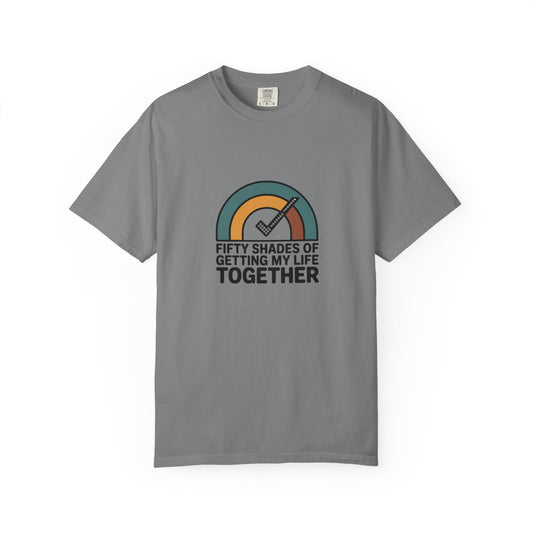 T-Shirt — "Fifty Shades of Getting My Life Together" Retro Rainbow Graphic