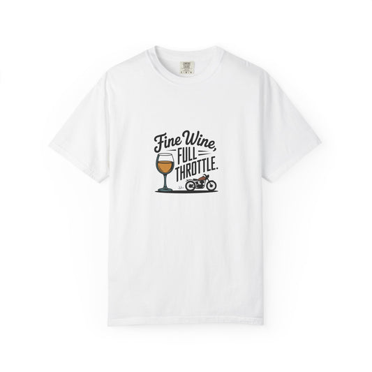 Fine Wine Full Throttle T-Shirt