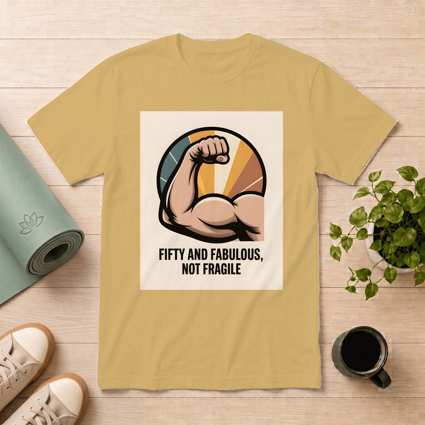 Fifty and Fabulous Not Fragile T-Shirt