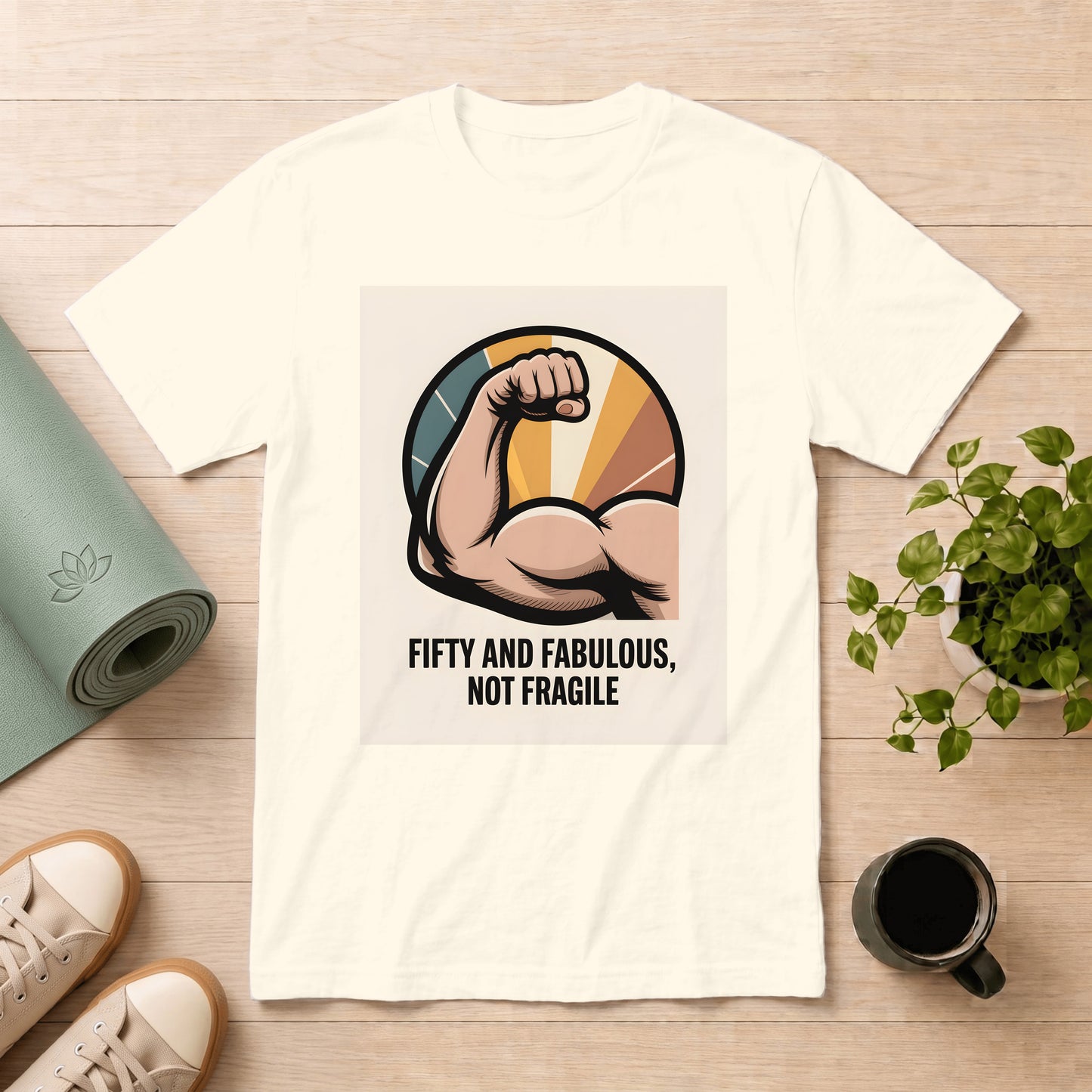 Fifty and Fabulous Not Fragile T-Shirt