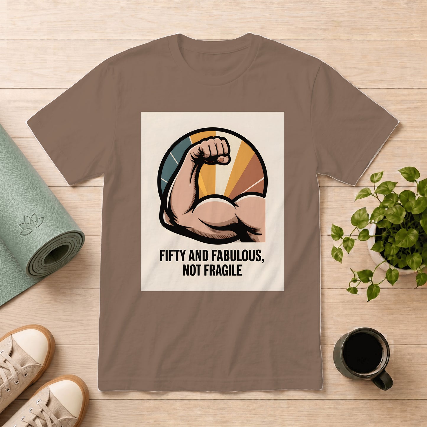 Fifty and Fabulous Not Fragile T-Shirt