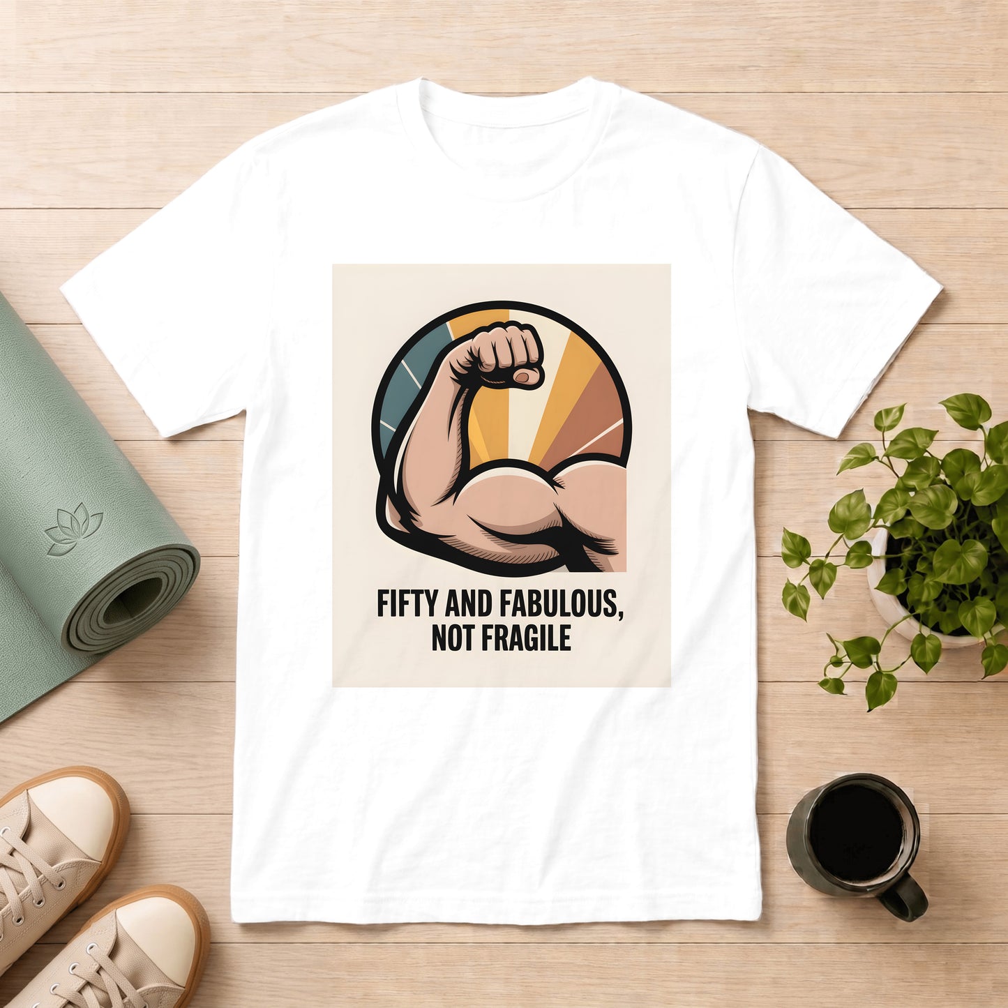 Fifty and Fabulous Not Fragile T-Shirt