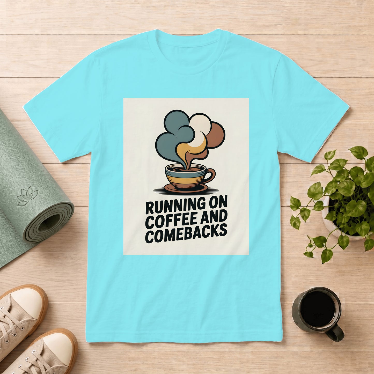 Running on Coffee and Comebacks T-Shirt
