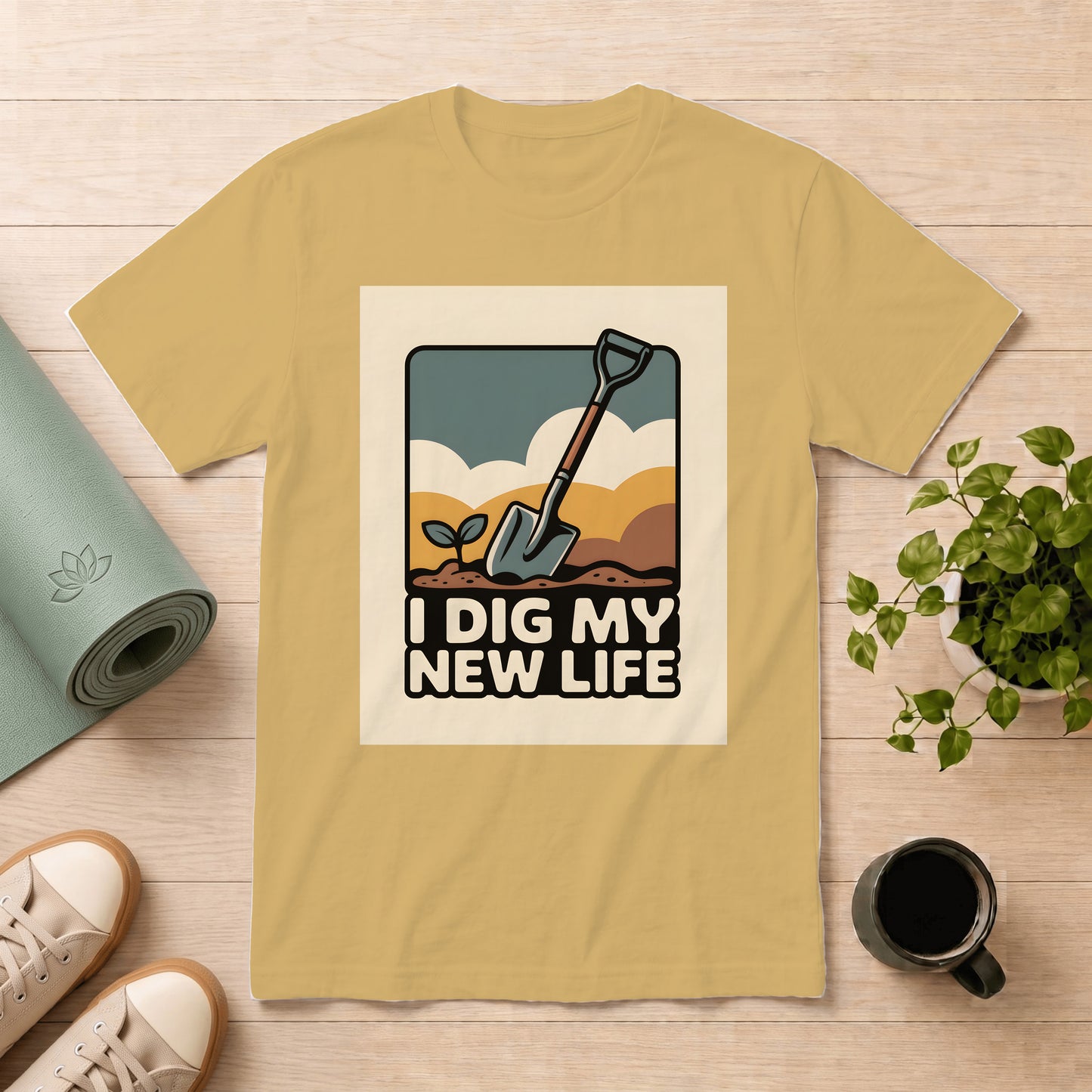 I Dig My New Life T‑Shirt — Gardening Shovel & Seedling Graphic Tee