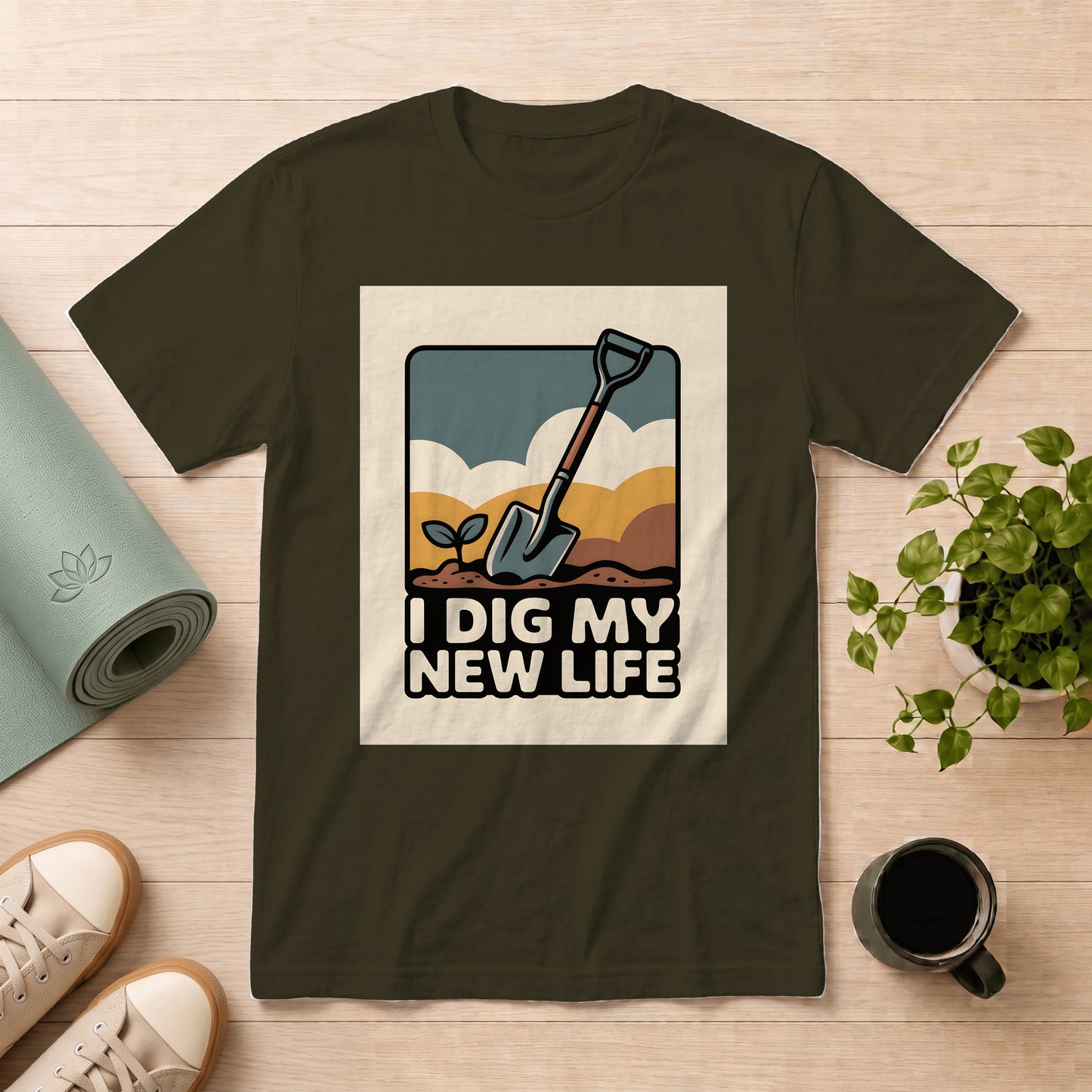 I Dig My New Life T‑Shirt — Gardening Shovel & Seedling Graphic Tee