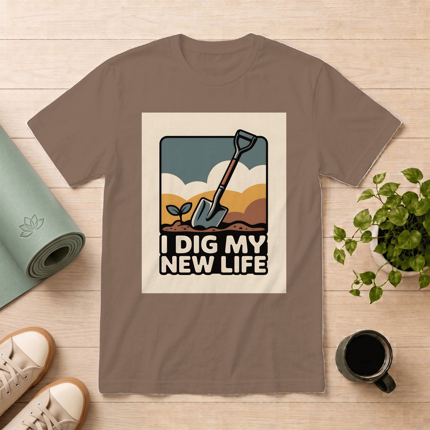I Dig My New Life T‑Shirt — Gardening Shovel & Seedling Graphic Tee