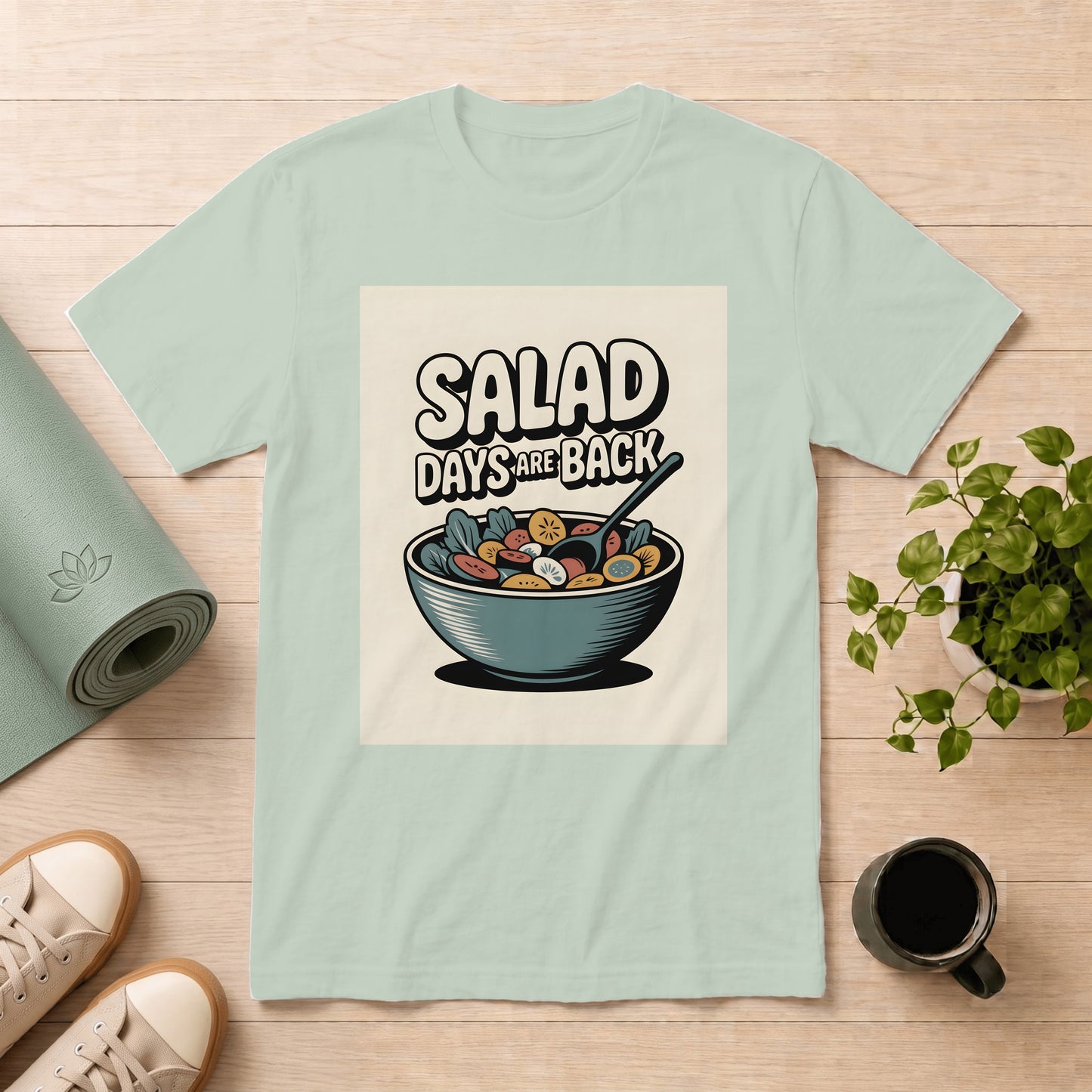 Salad Days Are Back T-Shirt