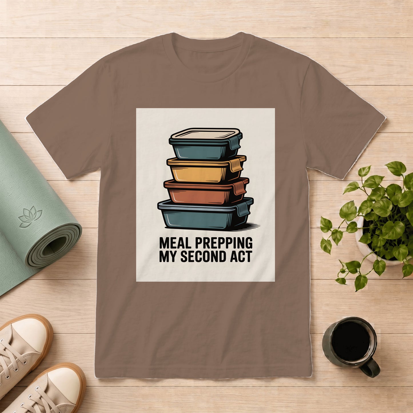 Meal Prepping My Second Act T-Shirt — Funny Meal Prep Containers Top for Home Cooks