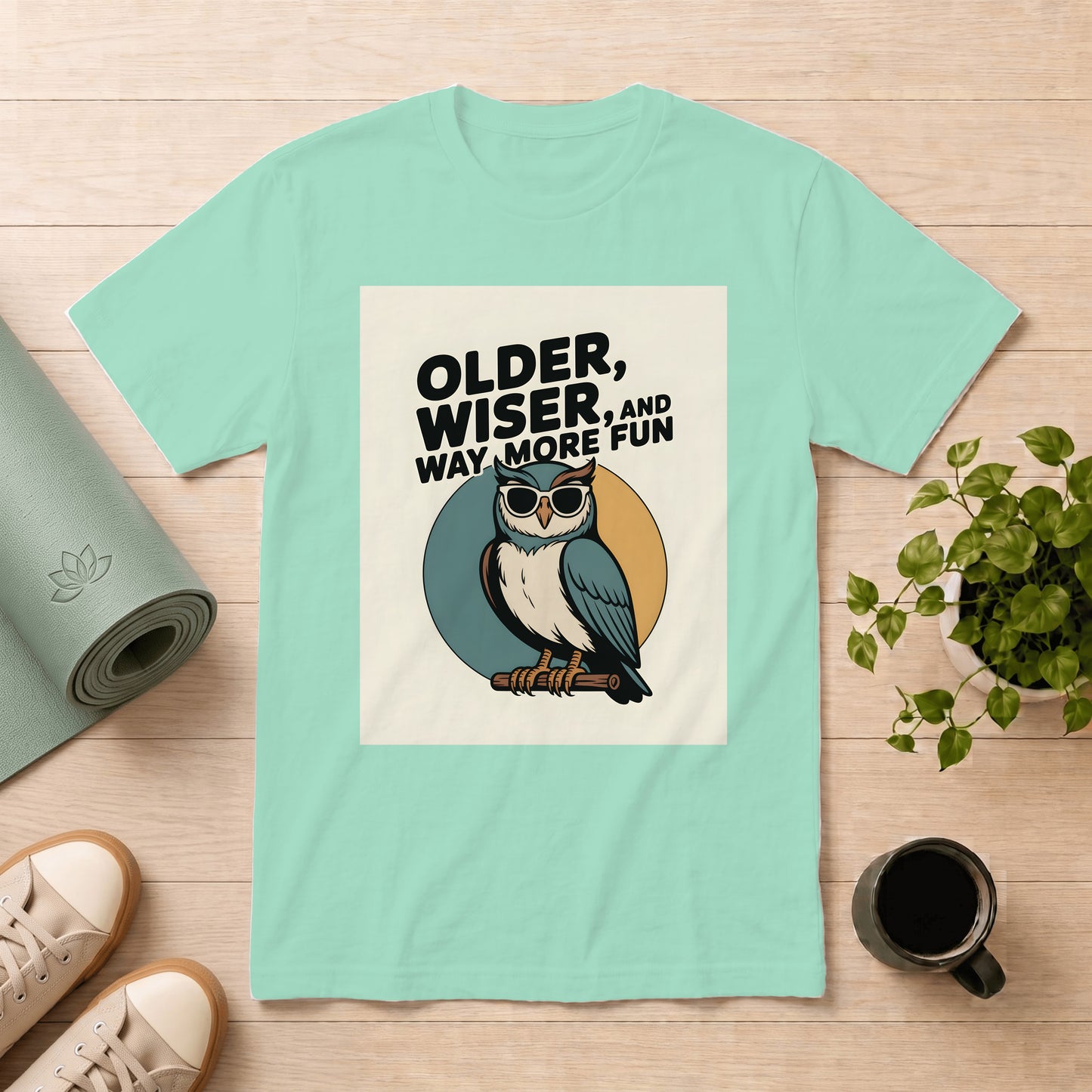 Older, Wiser and Way More Fun Owl T-Shirt