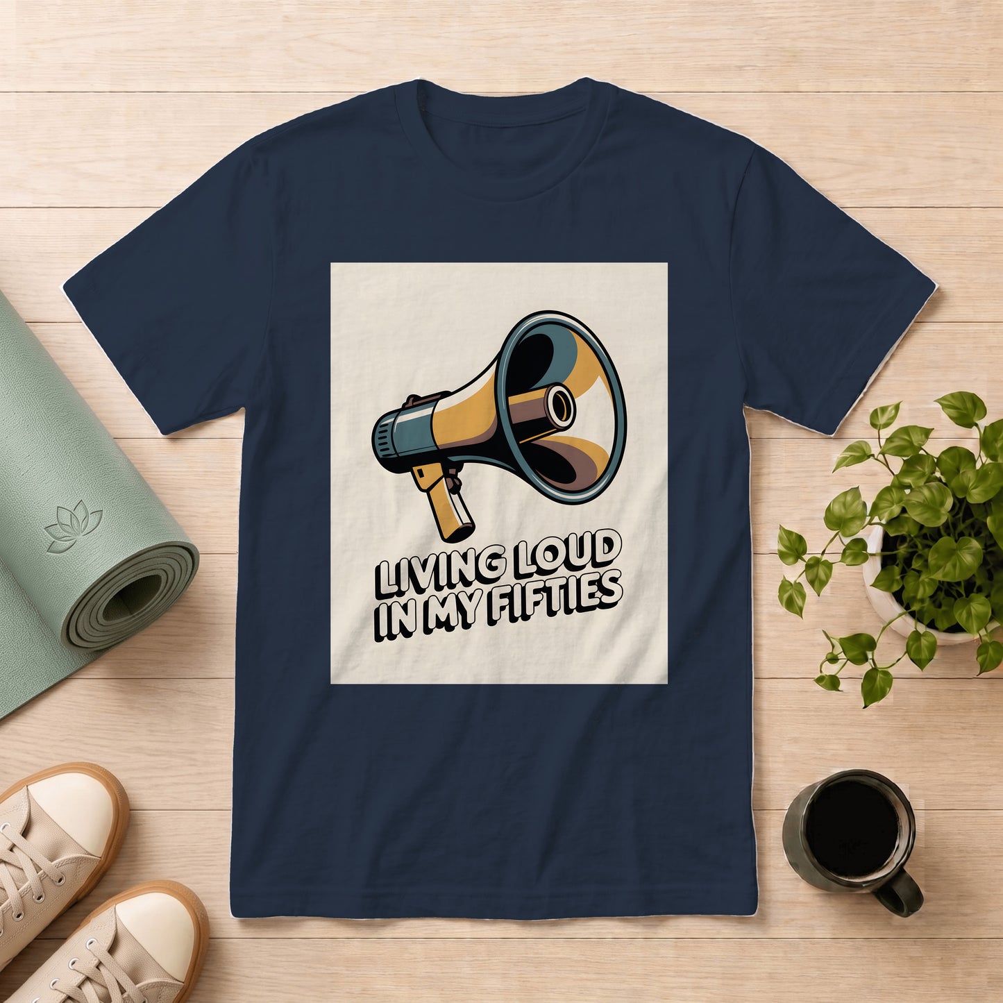 T-Shirt — "Living Loud in My Fifties" Megaphone Graphic Tee
