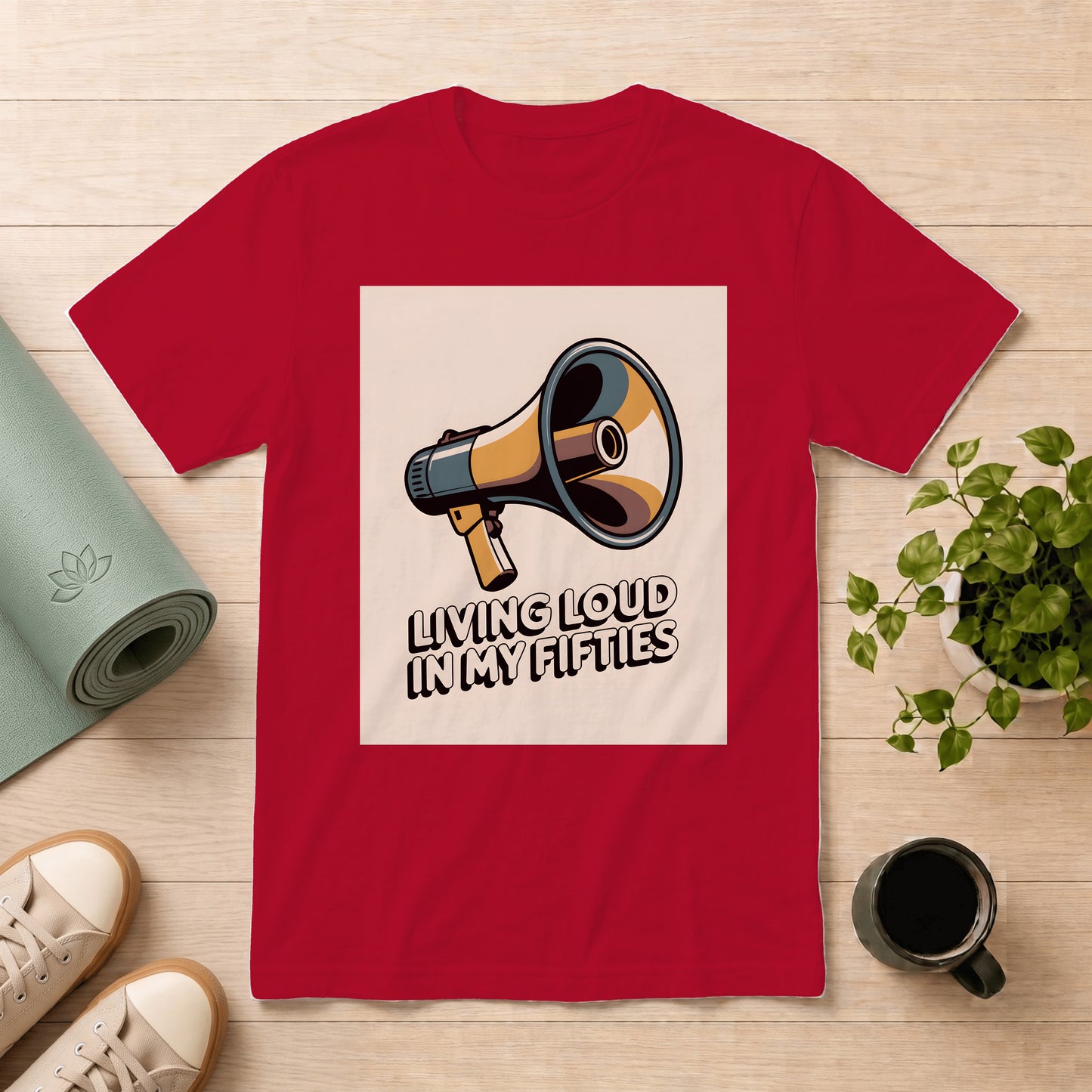 T-Shirt — "Living Loud in My Fifties" Megaphone Graphic Tee