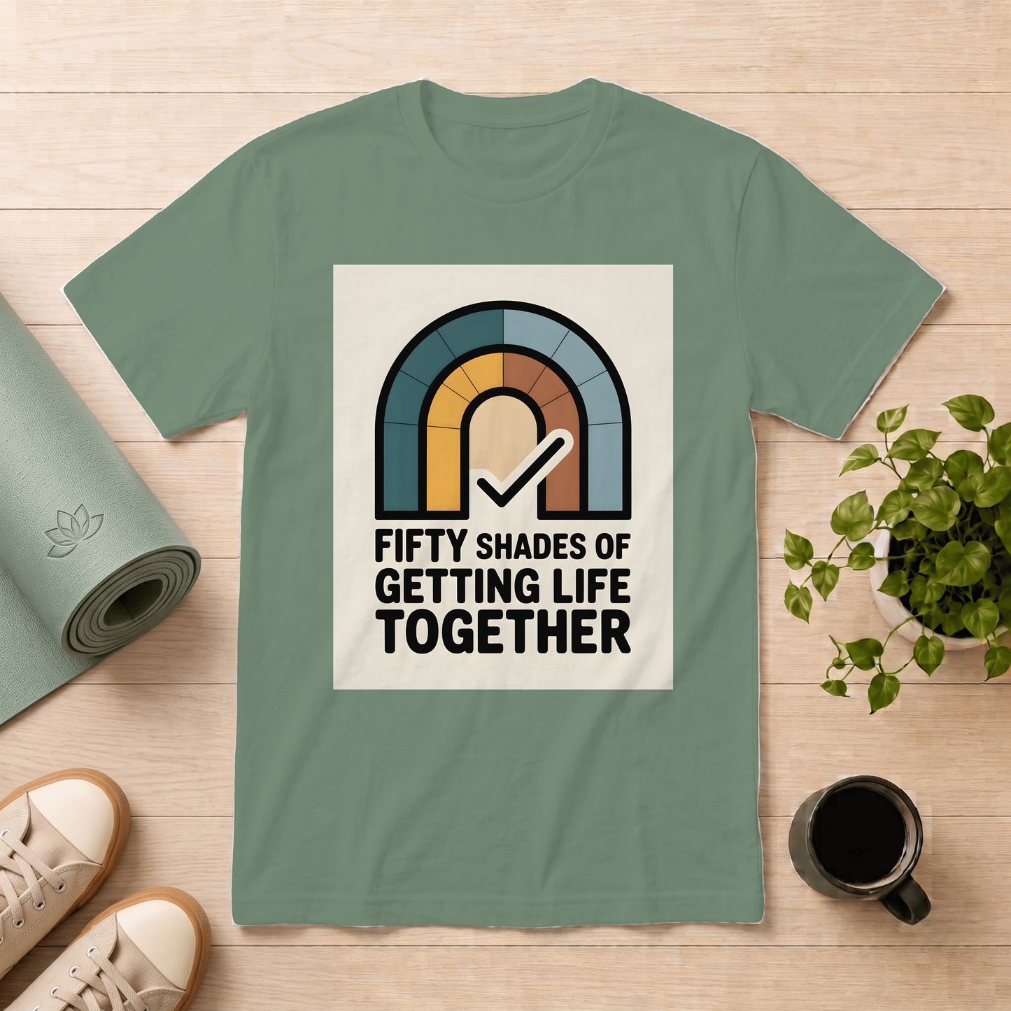 Getting Life Together T-Shirt — Retro Rainbow "Fifty Shades of Getting Life Together" Graphic Tee