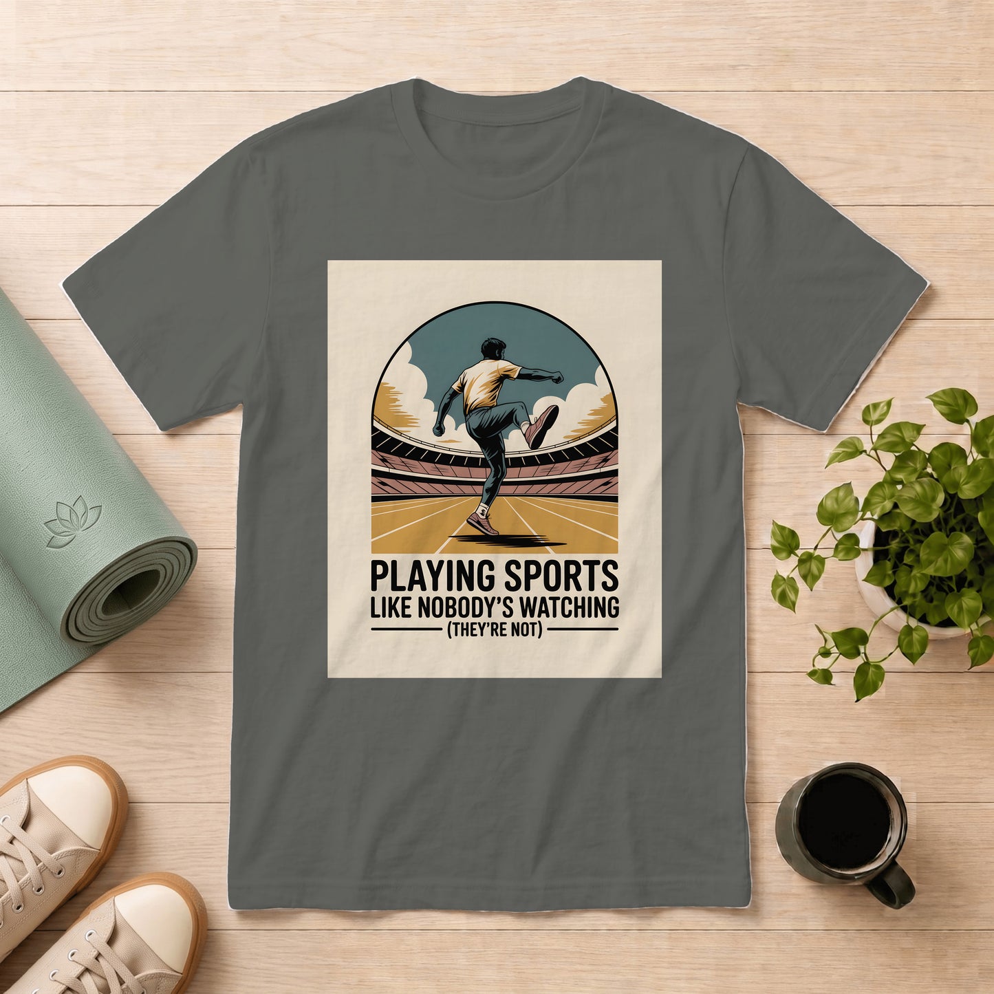 T-Shirt — "Playing Sports Like Nobody's Watching (They're Not)" Vintage Athletic Tee