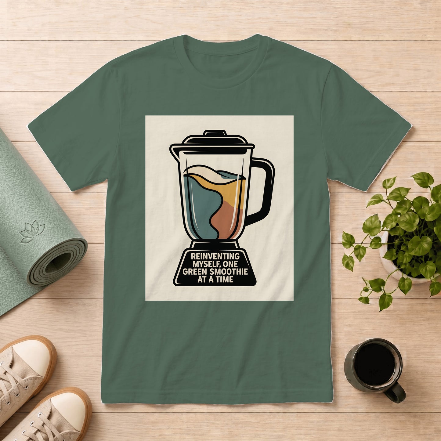Green Smoothie T-Shirt — Reinventing Myself One Green Smoothie at a Time
