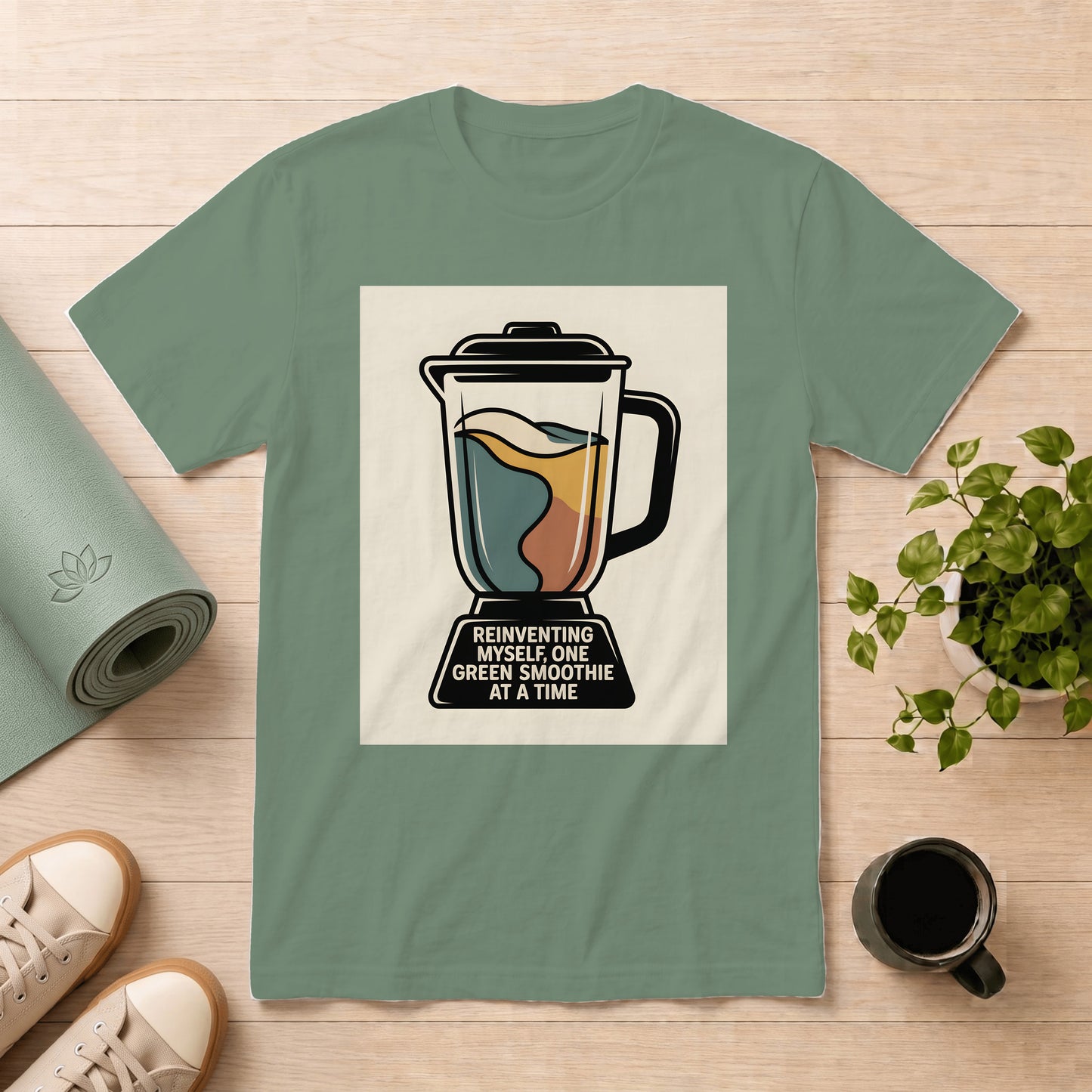 Green Smoothie T-Shirt — Reinventing Myself One Green Smoothie at a Time