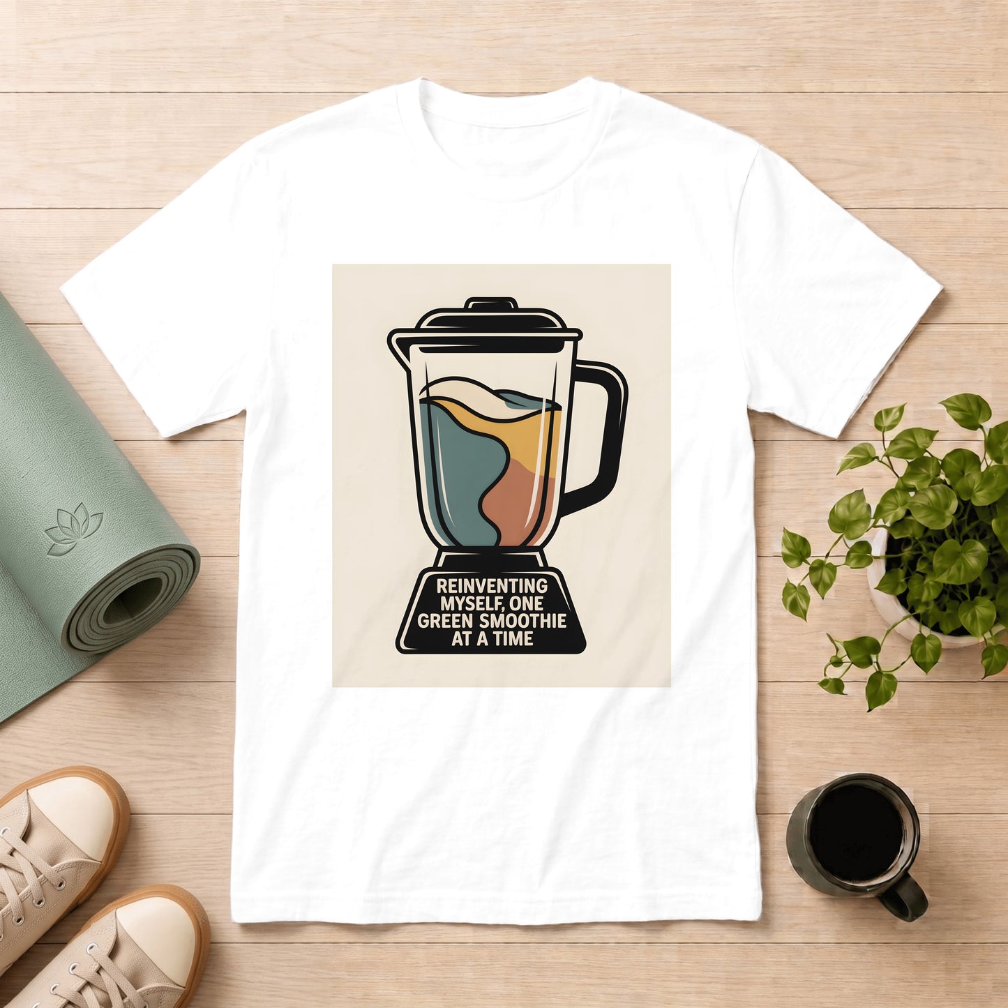 Green Smoothie T-Shirt — Reinventing Myself One Green Smoothie at a Time