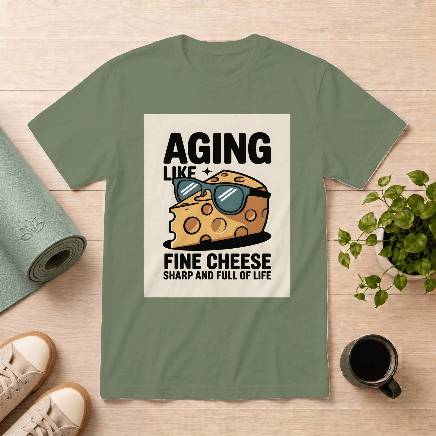 Aging Like Fine Cheese T-Shirt — 'Aging Like Fine Cheese: Sharp and Full of Life' Graphic Tee