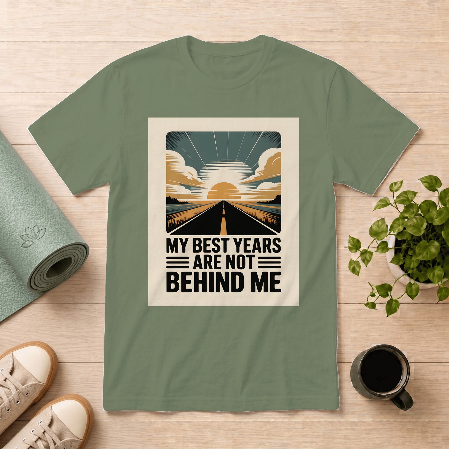 T‑Shirt — "My Best Years Are Not Behind Me" Retro Sunrise Road Graphic