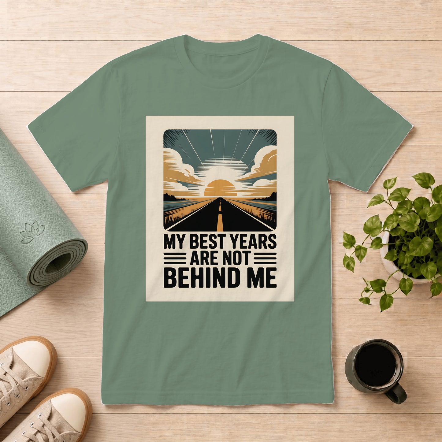 T‑Shirt — "My Best Years Are Not Behind Me" Retro Sunrise Road Graphic