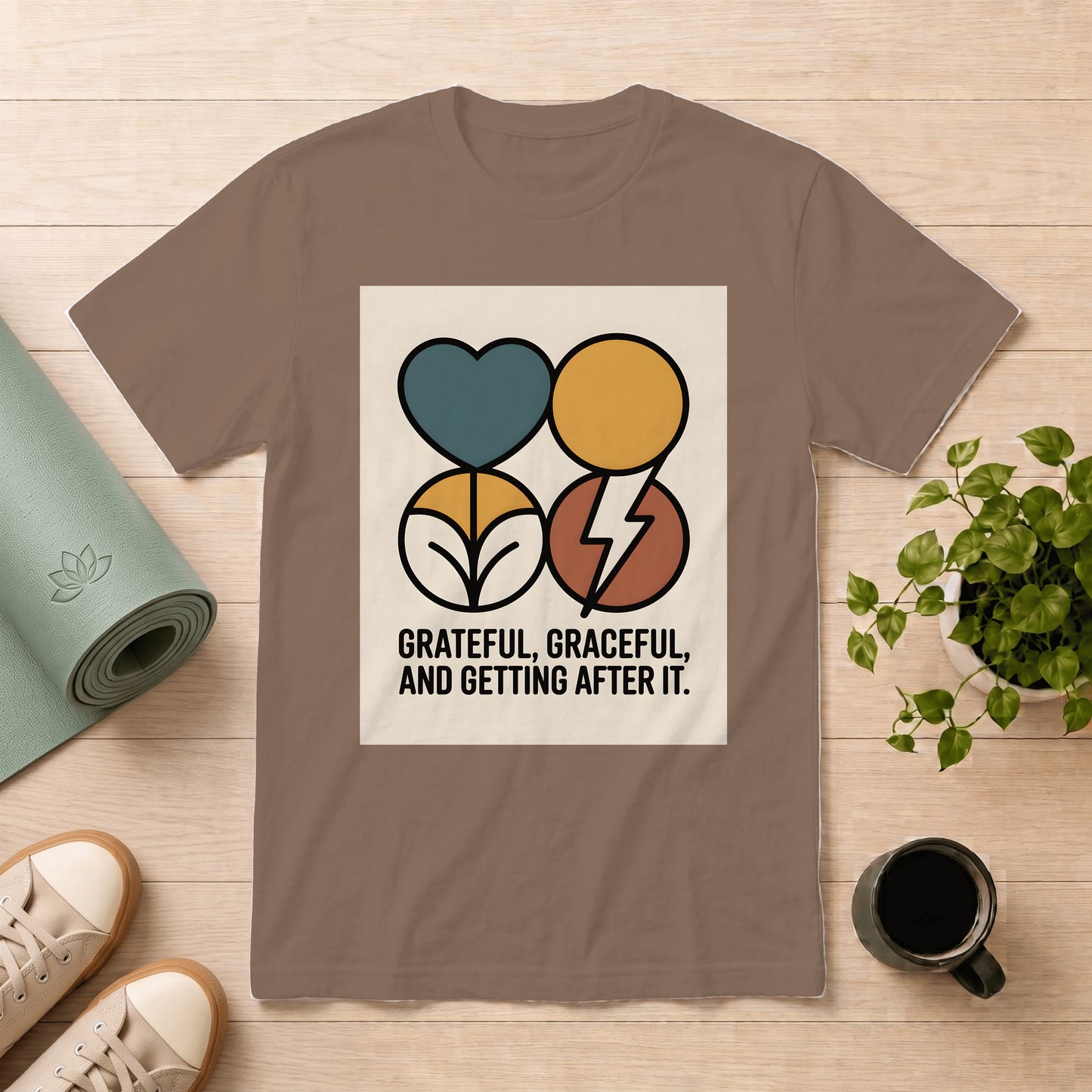 Grateful, Graceful, And Getting After It T-Shirt