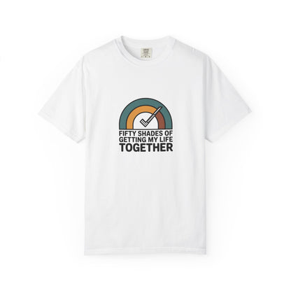Getting My Life Together T-Shirt — 'Fifty Shades of Getting My Life Together' Retro Checklist Tee