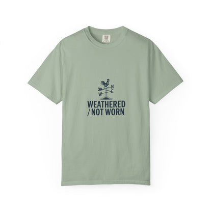 Weathered Not Worn T-Shirt