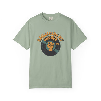 Reclaiming My Groove T-Shirt — Retro Vinyl Fist Graphic Tee