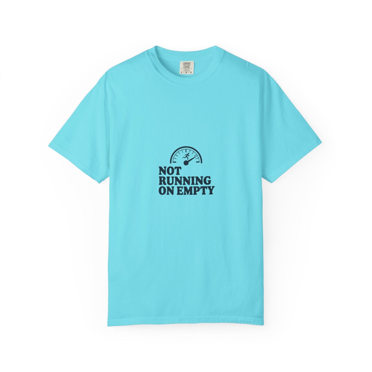 Not Running On Empty T-Shirt — Funny Fuel Gauge Graphic Tee
