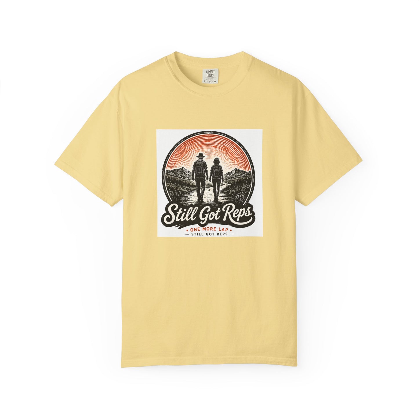 Still Got Reps T-Shirt — Vintage Hiking Adventure Tee