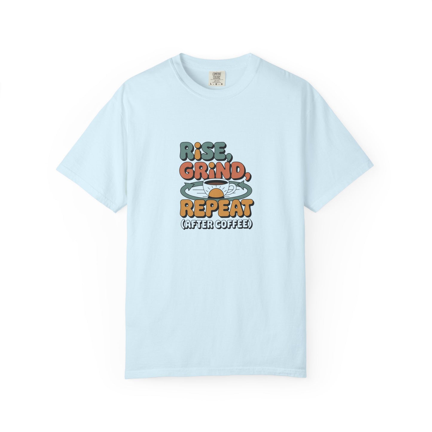 Rise, Grind, Repeat Coffee T-Shirt — Retro Coffee Shirt for Daily Hustle
