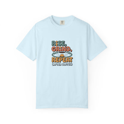 Rise, Grind, Repeat Coffee T-Shirt — Retro Coffee Shirt for Daily Hustle