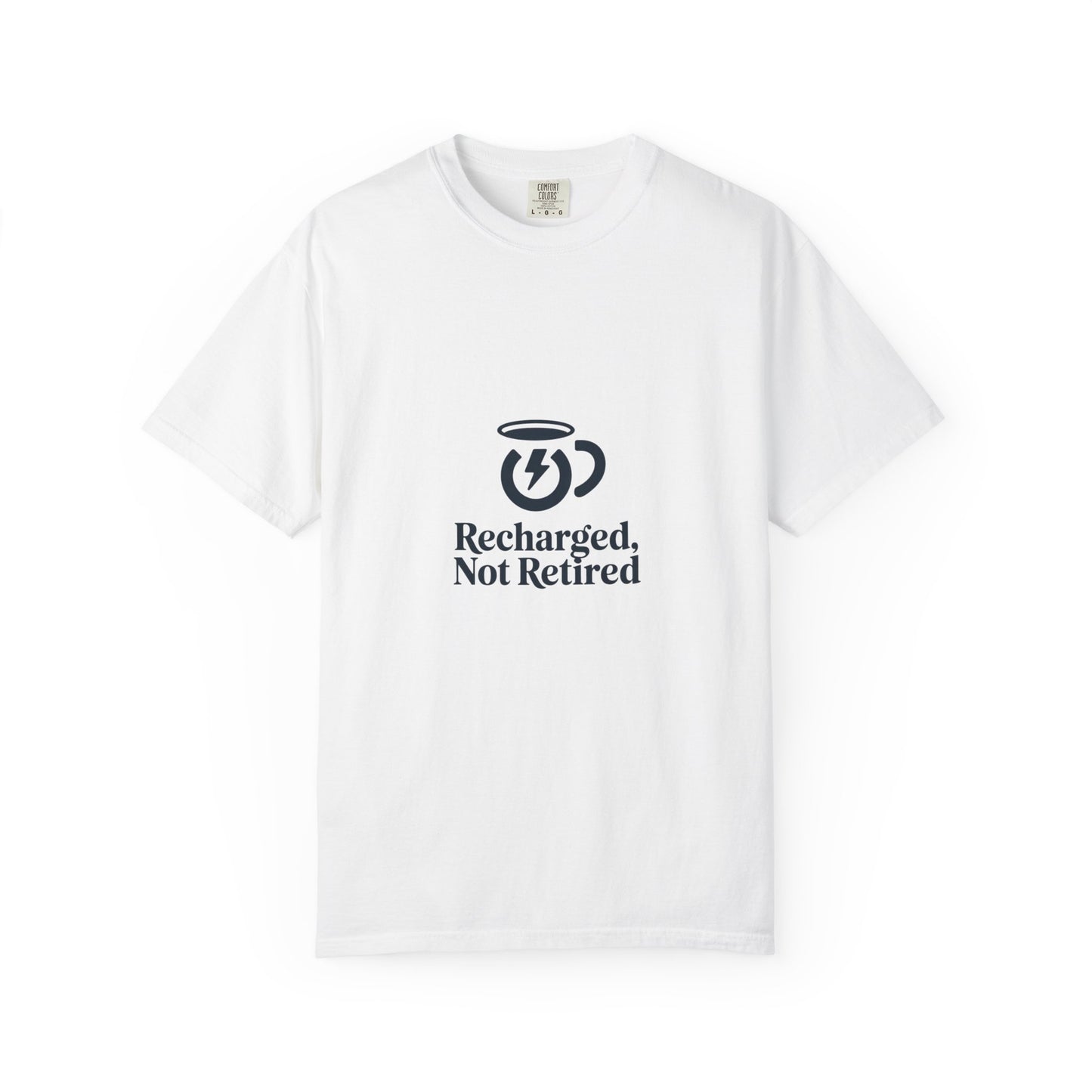 T-Shirt — "Recharged, Not Retired" Coffee Energy Graphic Tee