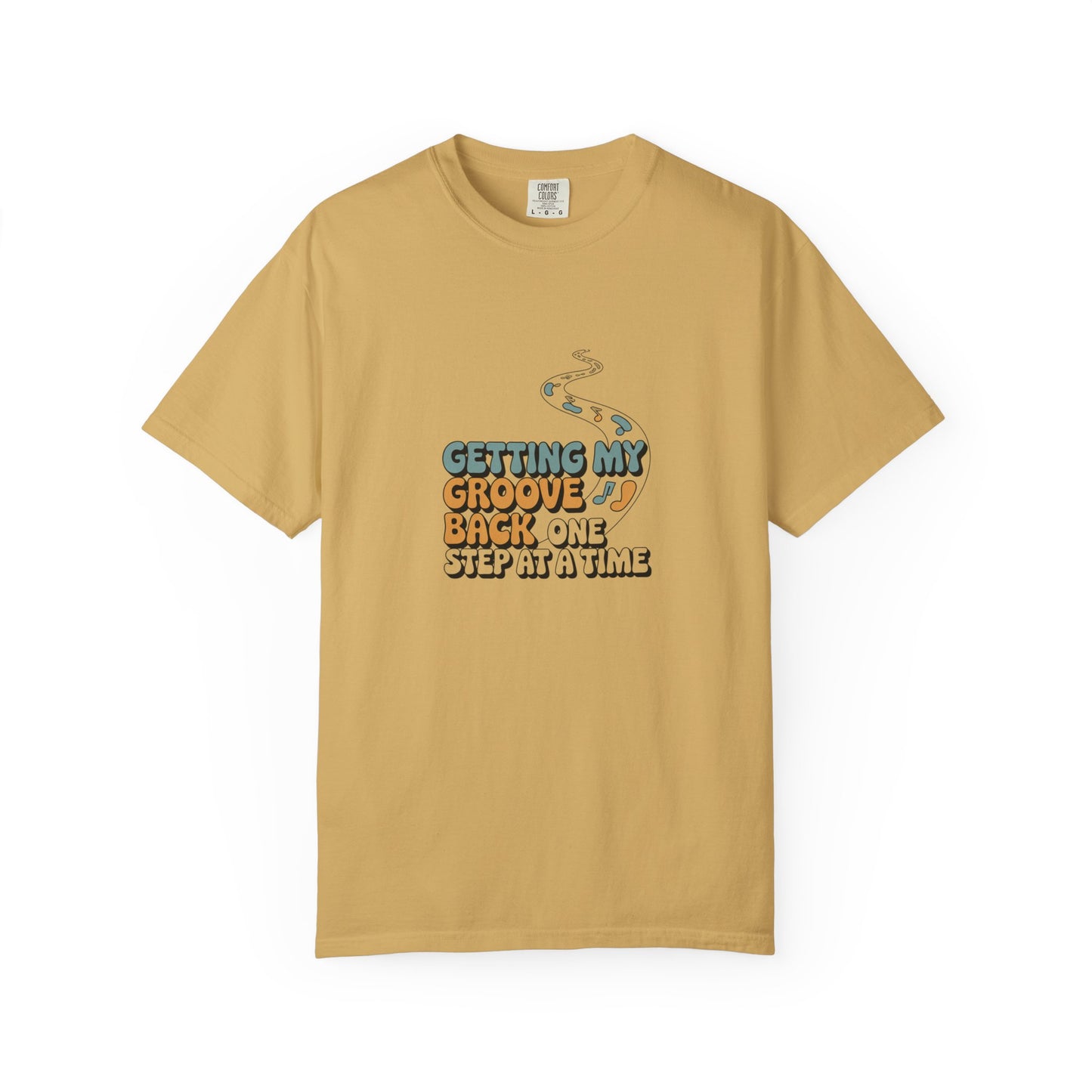 Getting My Groove Back T-Shirt — Retro Step by Step Recovery Tee