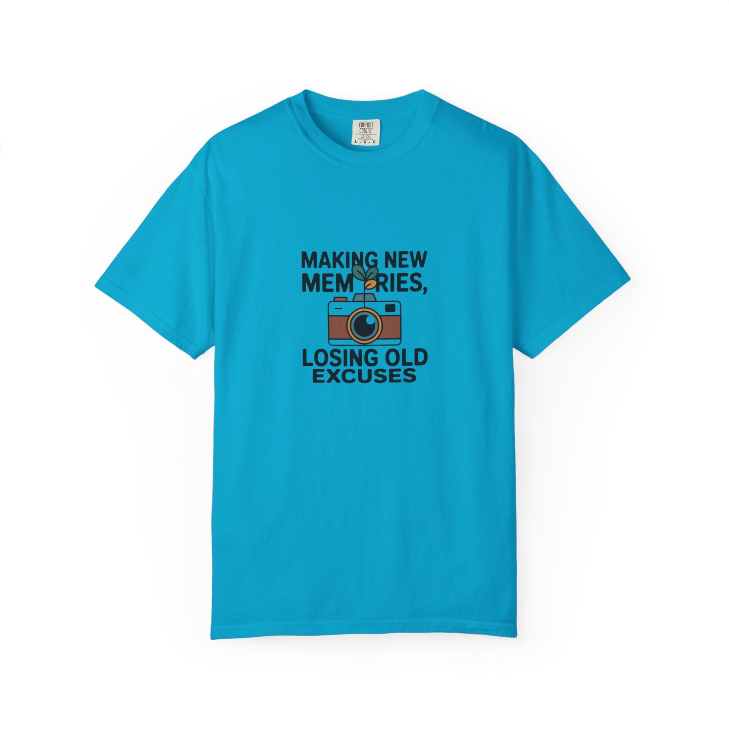 Making New Memories Camera T‑Shirt — "Making New Memories, Losing Old Excuses"
