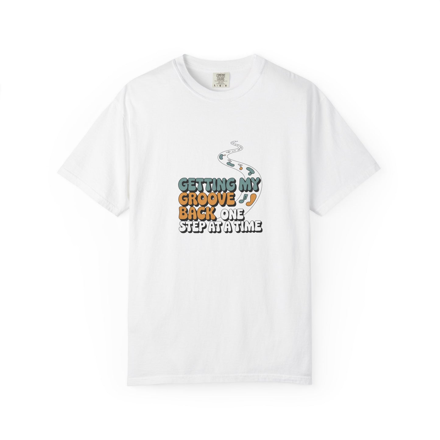 Getting My Groove Back T-Shirt — Retro Step by Step Recovery Tee
