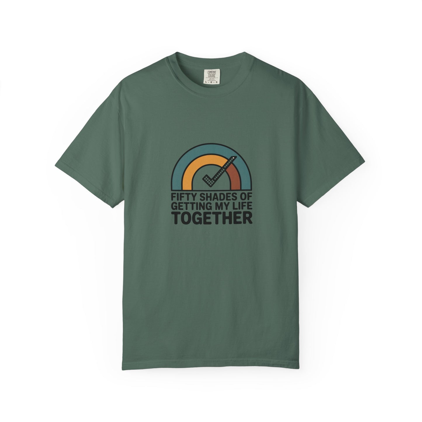 T-Shirt — "Fifty Shades of Getting My Life Together" Retro Rainbow Graphic