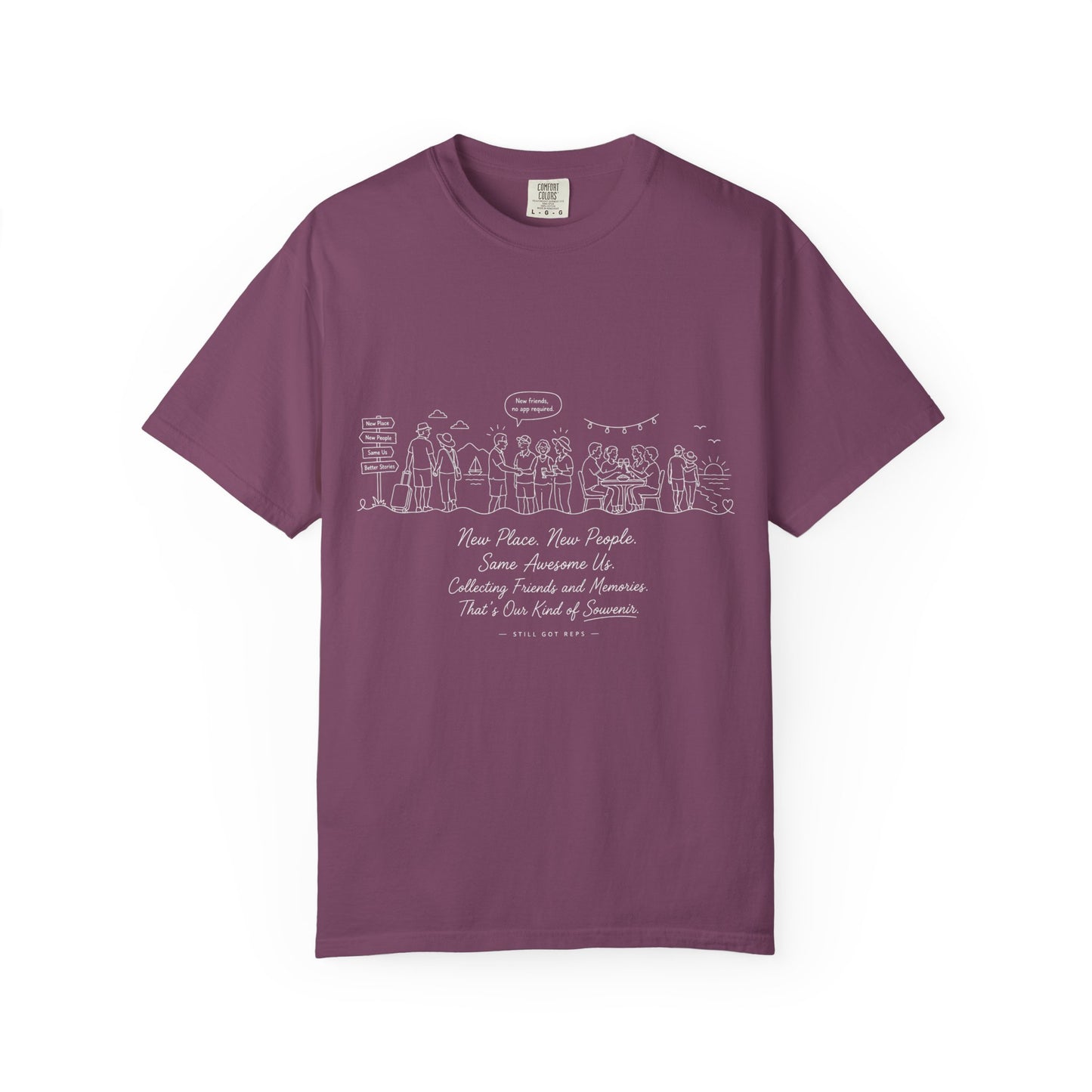 New Places New People Collecting Memories T Shirt