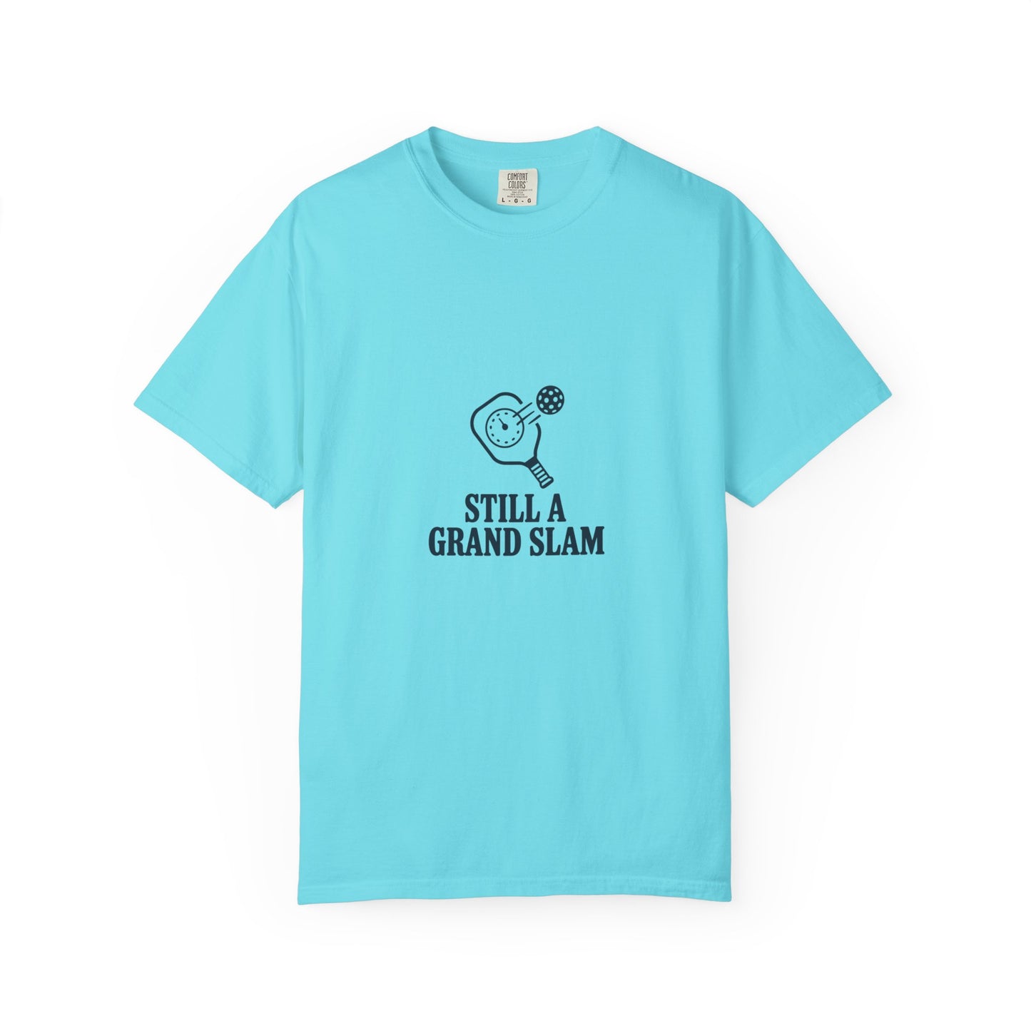 T-Shirt — "Still a Grand Slam" Tennis Graphic Tee