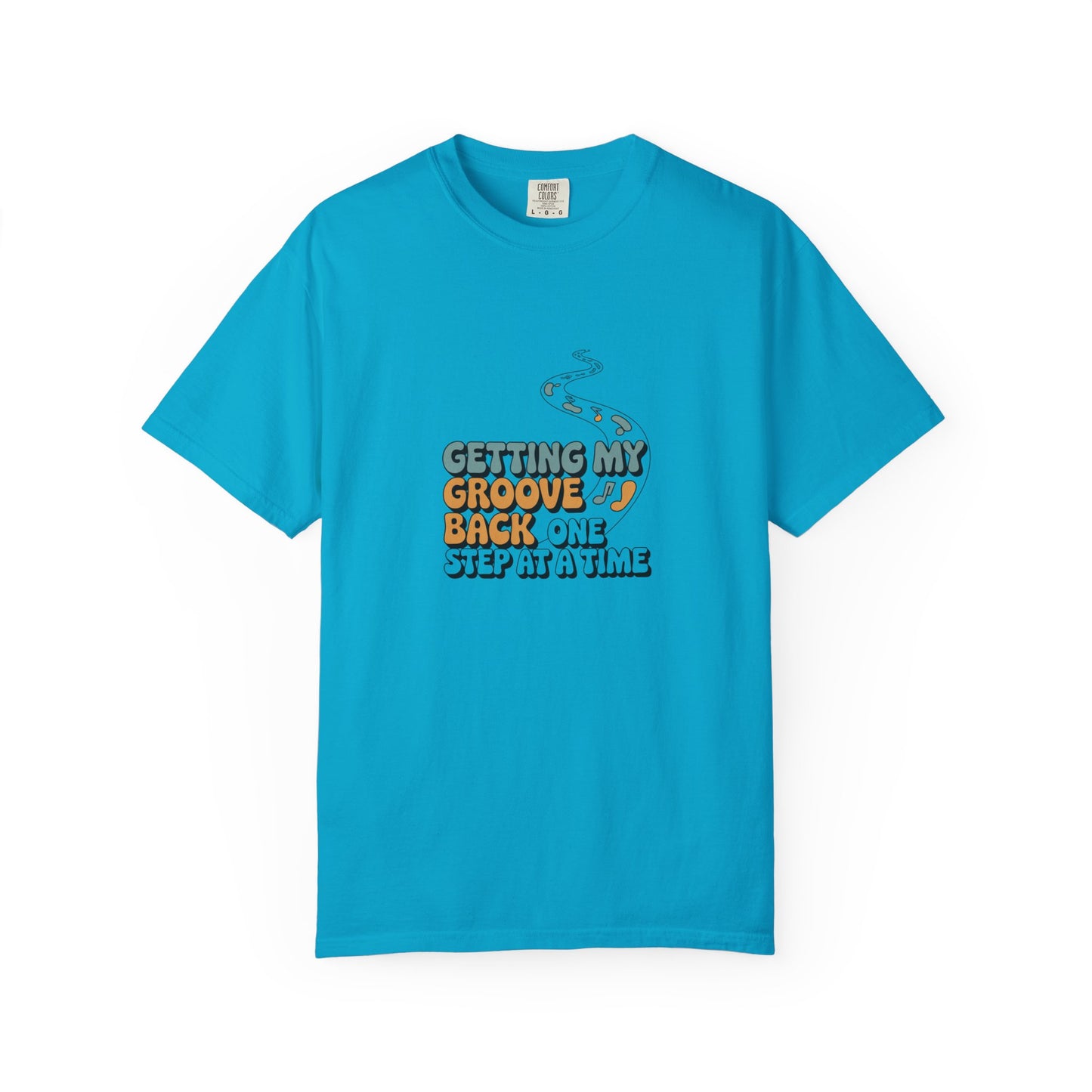 Getting My Groove Back T-Shirt — Retro Step by Step Recovery Tee