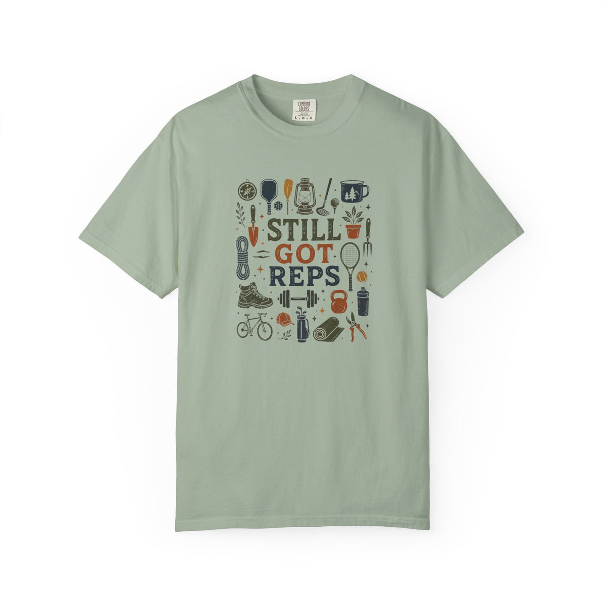 Still Got Reps Outdoor Activities T-Shirt