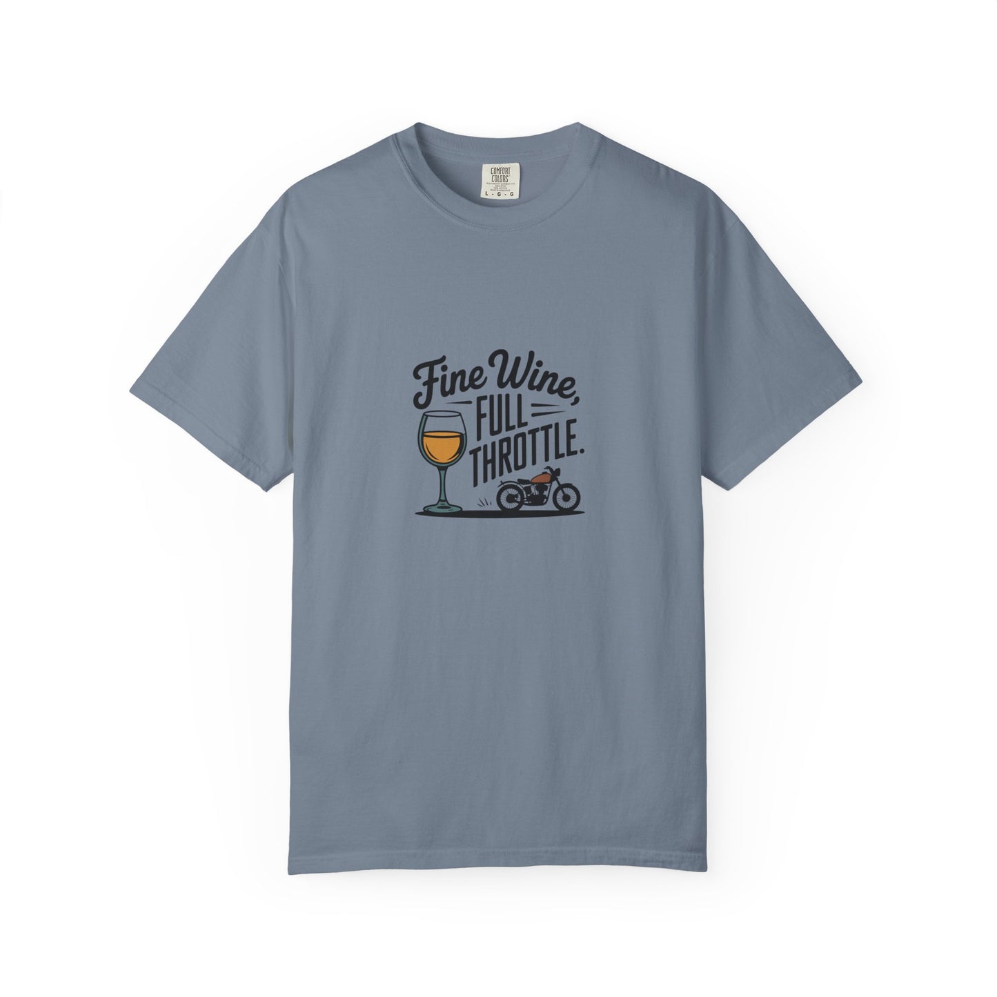 Fine Wine Full Throttle T-Shirt