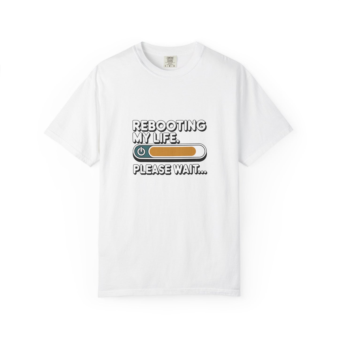 Rebooting My Life T-Shirt — Funny Loading Bar Graphic Tee