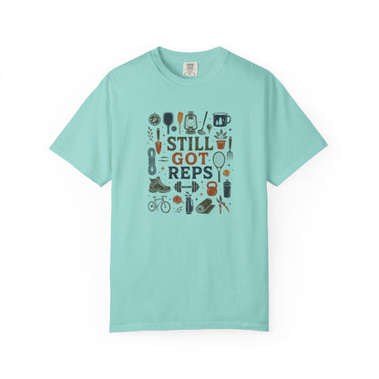 Still Got Reps Outdoor Activities T-Shirt