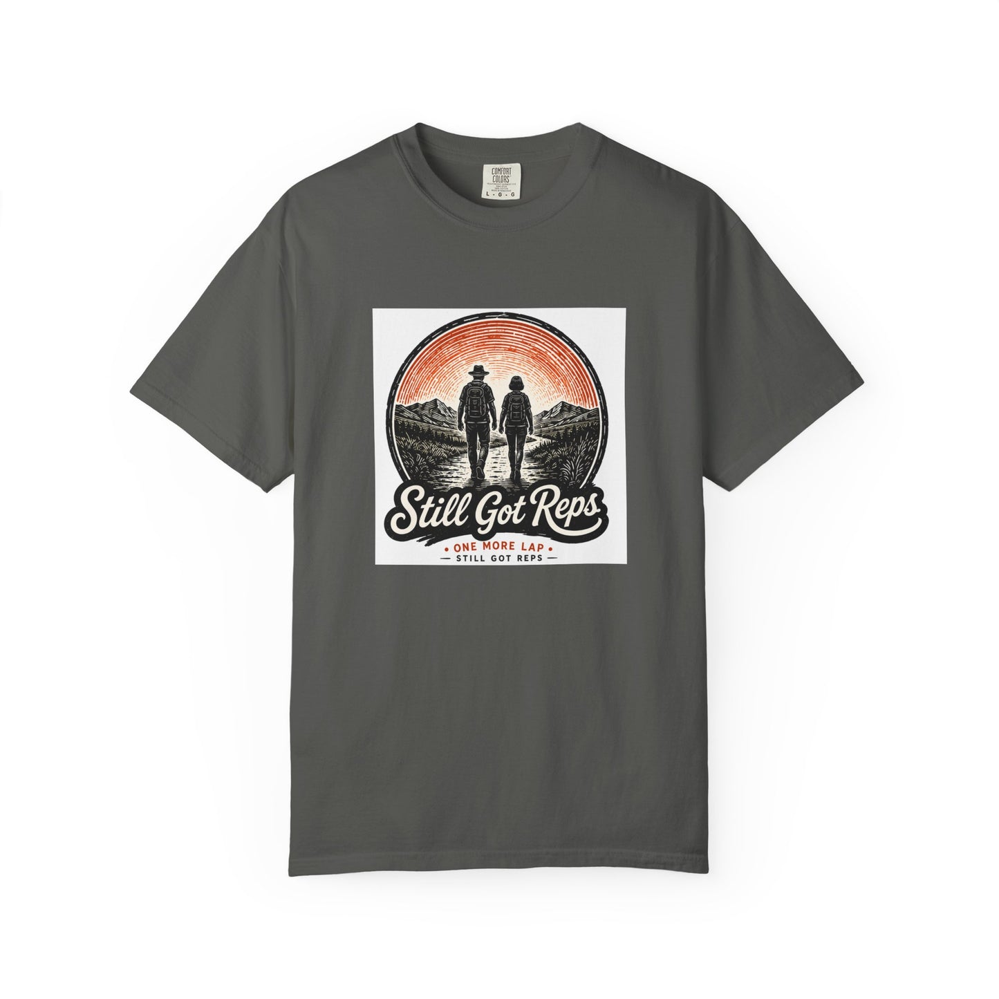 Still Got Reps T-Shirt — Vintage Hiking Adventure Tee