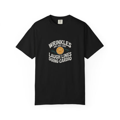 Wrinkles Are Just Laugh Lines Tee — Funny Smile Graphic T-Shirt
