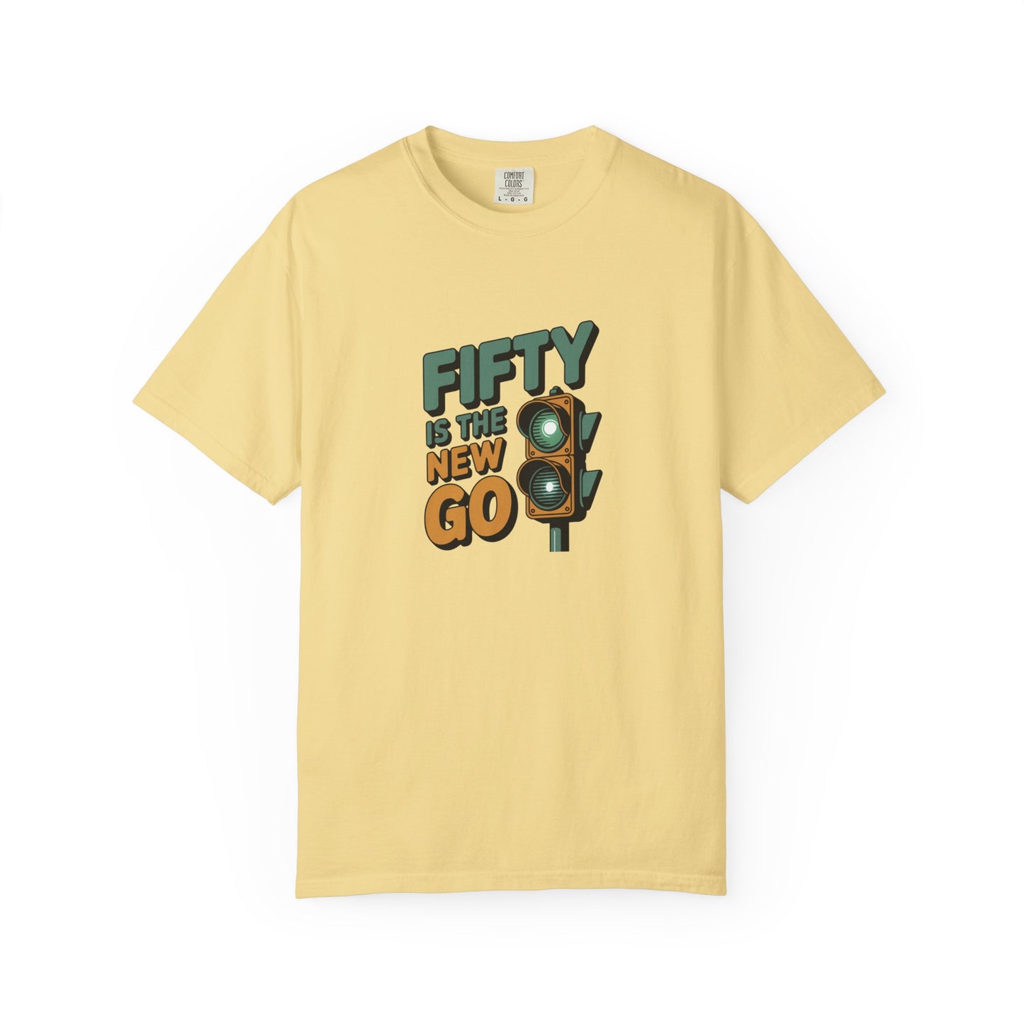 Fifty Is the New Go T-Shirt — 50th Birthday Traffic Light Graphic Tee